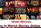 Hindi Movies, How to Watch Movies Online Free
