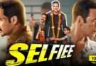 selfiee full movie