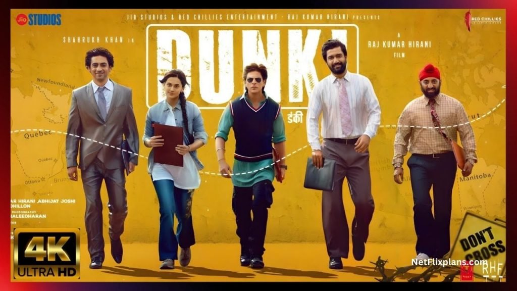 Dunki movie on Netflix