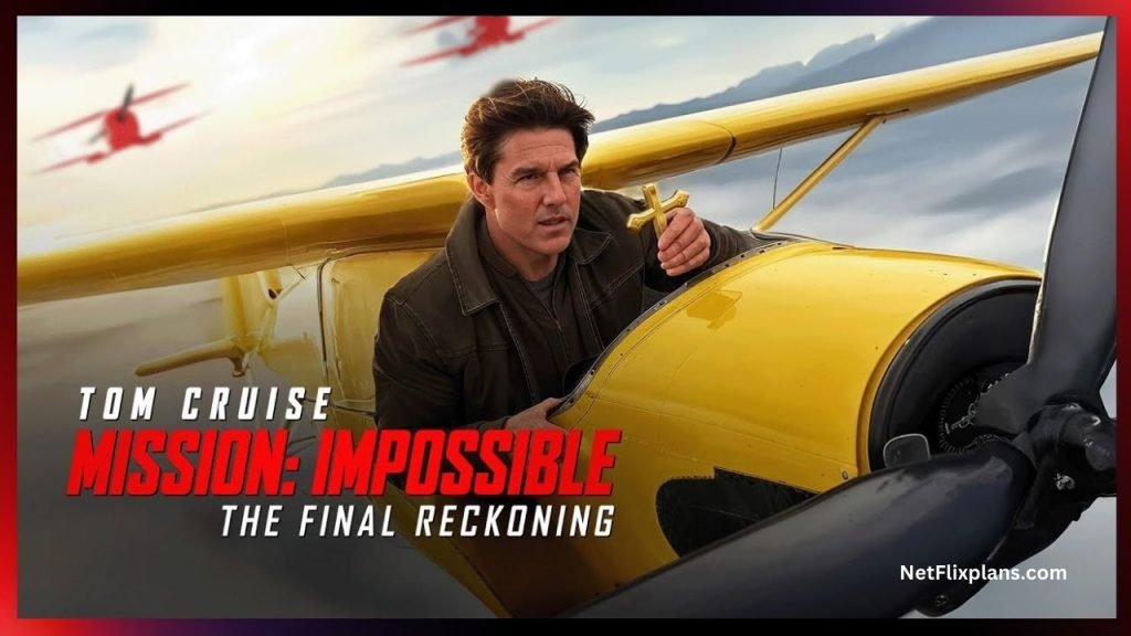 Mission Impossible The Final Reckoning release date