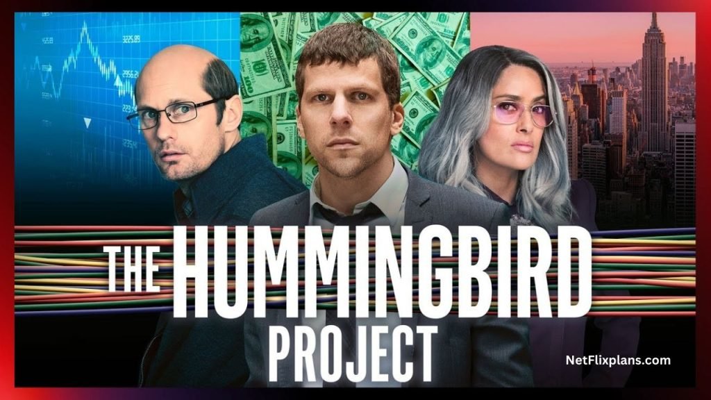The Hummingbird Project movie on netflix
