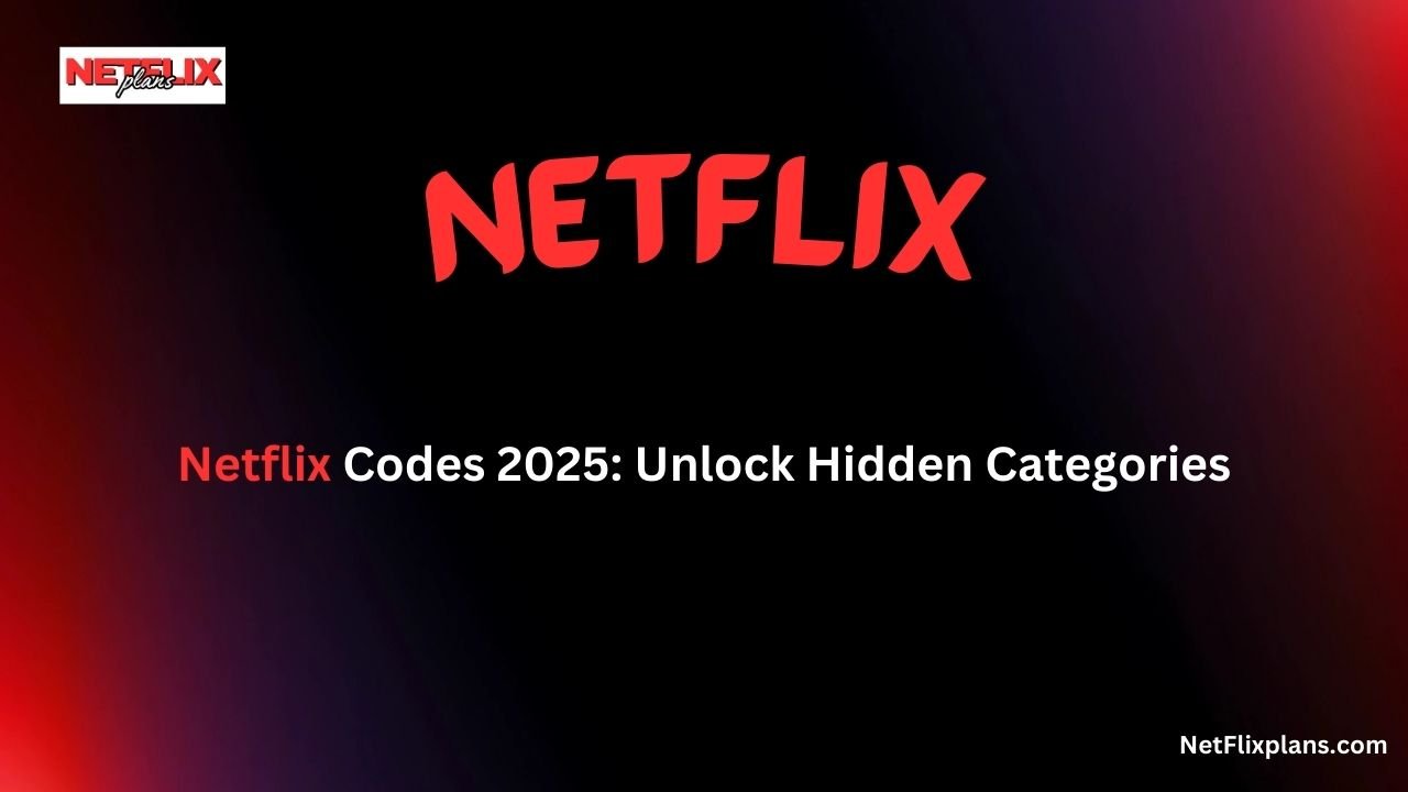Netflix Codes 2025 Unlock Hidden Categories