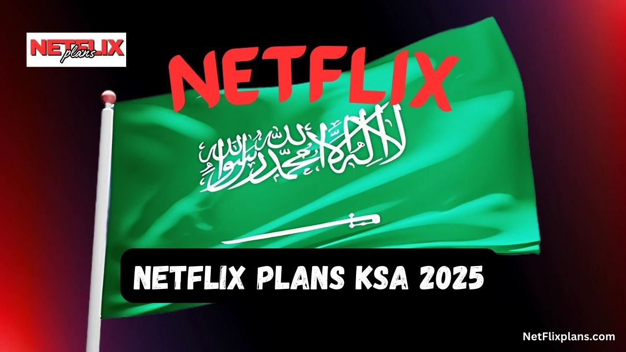 Netflix Plans KSA