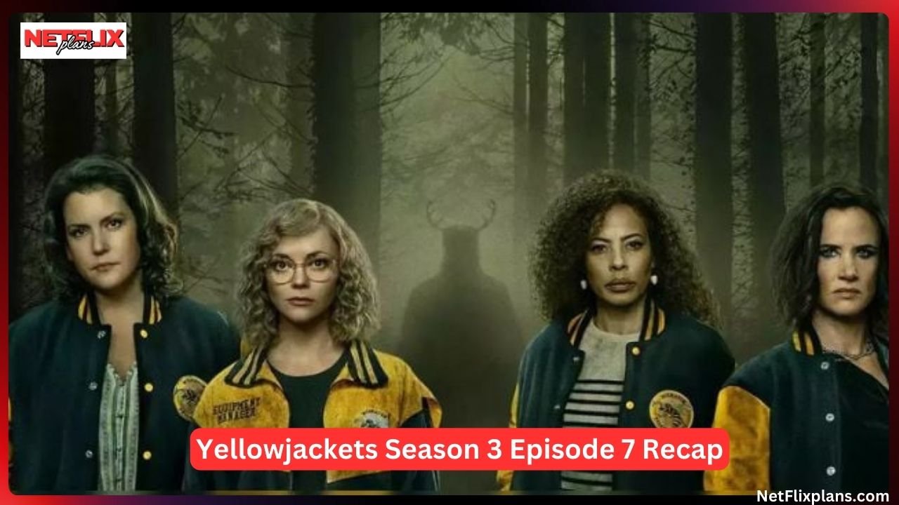 Yellowjackets Season 3 Episode 7 Recap