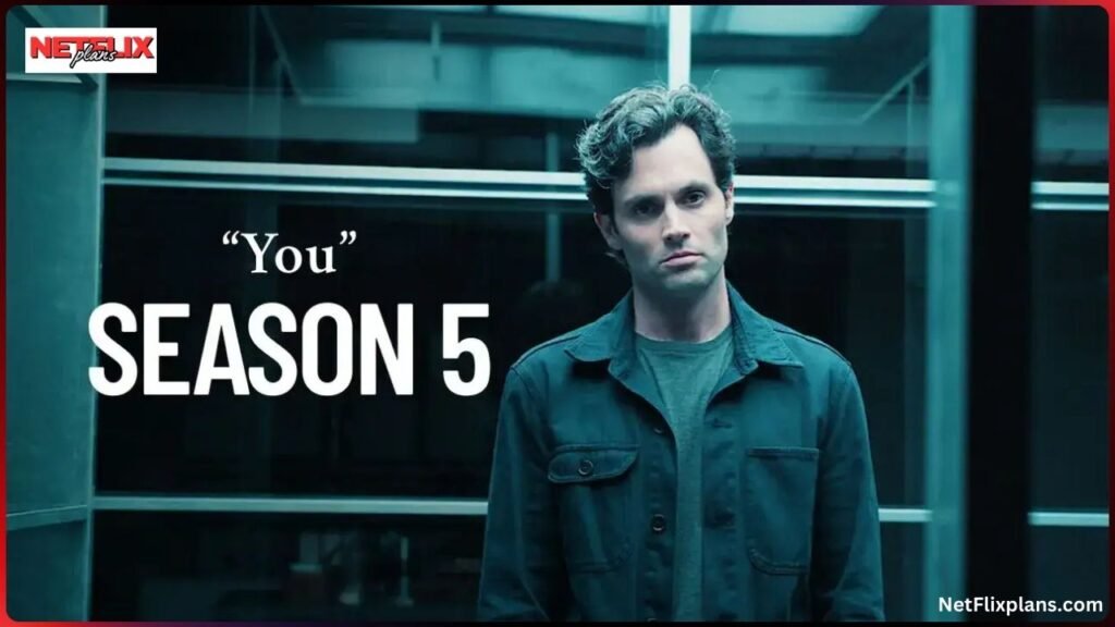 You Season 5: new movies and TV shows to stream this weekend
